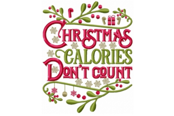 Christmas Calories Don t Count Embroidery Review